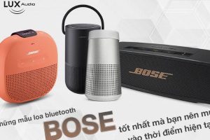 Top 7 Loa Bose Bluetooth được săn đón nhiều nhất hiện nay