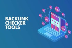Đây là 15+ công cụ kiểm tra Backlink Website chuẩn nhất